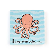 Load image into Gallery viewer, If I Were An Octopus Board Book
