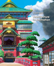 Load image into Gallery viewer, Studio Ghibli: Architecture in Animation by: Hardcover; 192 pages / English
